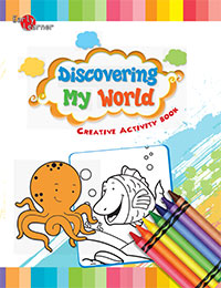 Creative Activity Book :Discovering My World